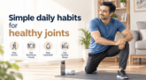 Simple Daily Habits for Healthy Joints: A Practical Guide
