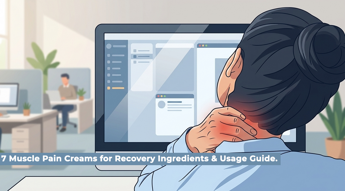 Top 7 Muscle Pain Creams for Recovery: Ingredients & Usage Guide