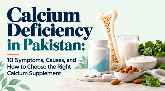Calcium Deficiency in Pakistan: 10 Symptoms, Causes, and How to Choose the Right Calcium Supplement - Phlox